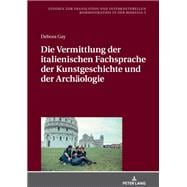 Die Vermittlung der italienischen Fachsprache der Kunstgeschichte und der Archaeologie
