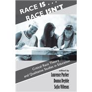 Race Is...Race Isn't