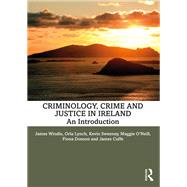 Criminology, Crime and Justice in Ireland