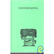 Handreading: A STUDY OF CHARACTER AND PERSONALITY