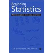 Beginning Statistics : An Introduction for Social Scientists