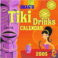 Shag's Tiki Drinks 2005 Calendar