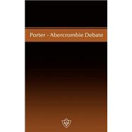 Porter-Abercrombie Debate
