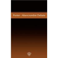 Porter-Abercrombie Debate