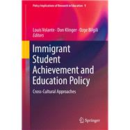Immigrant Student Achievement and Education Policy