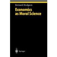 Economics As Moral Science
