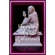 Lifestyles of Gods & Monsters