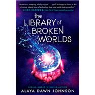 The Library of Broken Worlds