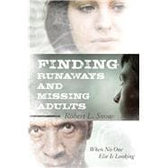 Finding Runaways and Missing Adults When No One Else is Looking