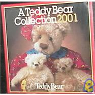 A Teddy Bear Collection 2001 Calendar