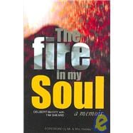 The Fire in My Soul: A Memoir