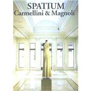 Spatium: Carmellini & Magnoli : Fashion Architecture