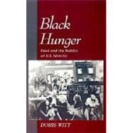 Black Hunger Food and the Politics of U.S. Identity