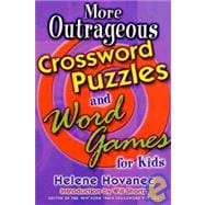 More Outrageous Crossword Puzzles and Word Games for Kids