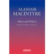 Ethics and Politics: Selected Essays