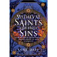 Medieval Saints and their Sins