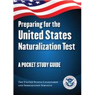 Preparing for the United States Naturalization Test