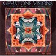 Gemstone Visions 2009 Calendar: Crystal Keys to Prosperity