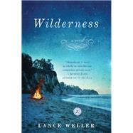 Wilderness A Novel