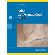 Atlas de dermatologia del pie / Atlas Foot of Dermatology
