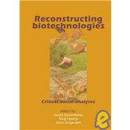 Reconstructing Biotechnologies