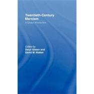 Twentieth-Century Marxism : A Global Introduction