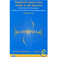 Mayfield Quick View Guide to the Internet for Students of Health, Physical Education, and Exercise Science Version 2. 0