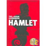 Hamlet: The 1-Hour Guidebook : An Illustrated Guidebook Featuring the Play on CD