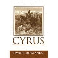 Cyrus : An Historical Novel