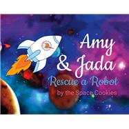 Amy & Jada Rescue a Robot