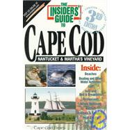 The Insiders' Guide to Cape Cod, Nantucket & Martha's Vineyard