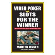 Video Poker & Slots for the Winner, 2nd Edition