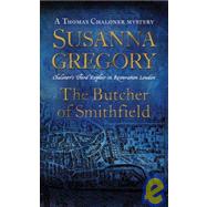The Butcher of Smithfield; Chaloner's Third Exploit in Restoration London