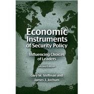 Economic Instruments of Security Policy Influencing Choices of Leaders