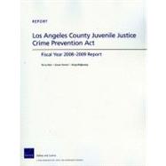 Los Angeles County Juvenile Justice Crime Prevention Act Fiscan Year 2008-2009 Report