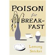 Poison for Breakfast