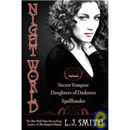 Night World 1: Secret Vampire / Daughters of Darkness / Spellbinder