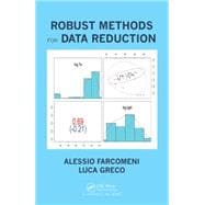 Robust Methods for Data Reduction,9781466590625