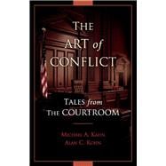 The Art of Conflict Tales from the Courtroom