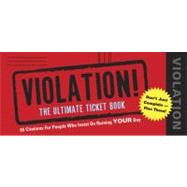 Violation! The Ultimate Ticket Book
