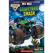 Monster Jam: Graveyard Smash (Original Monster Jam Graphic Novel)
