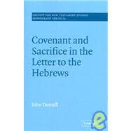 Covenant and Sacrifice in the Letter to the Hebrews