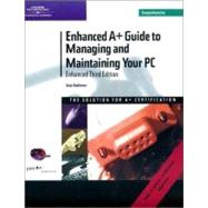 Enhanced A+ Guide to Managing and Maintaining Your PC Comprehensive