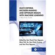 Multi-Criteria Decision-Making and Optimum Design with Machine Learning