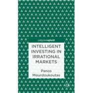 Intelligent Investing in Irrational Markets