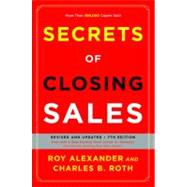 Secrets of Closing Sales Revised and Updated, Seventh Edition,9781591840626