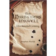 The Harbingers Inkwell The Second Coming