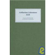 Arthurian Literature XXII