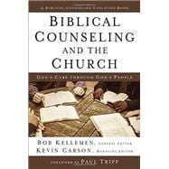 Biblical Counseling and the Church