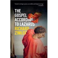 The Gospel According to Lazarus